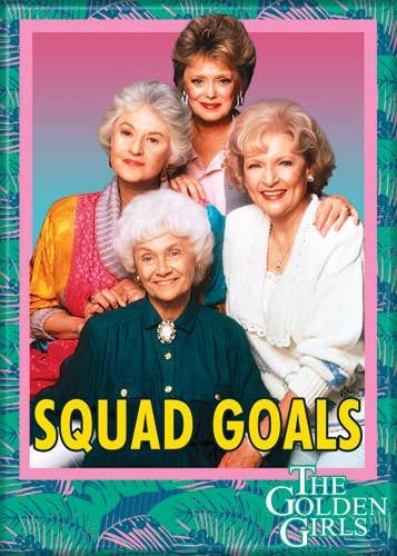 Golden Girls  Squad Goals Magnet 2.5" x 3.5"